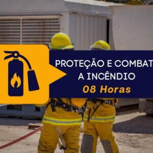 Combate a Incêndio – 08 Horas